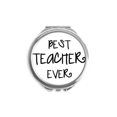 thumbnail image 1 of Best Teacher Ever Words Quotes Hand Compact Mirror Round Portable Pocket Glass, 1 of 3