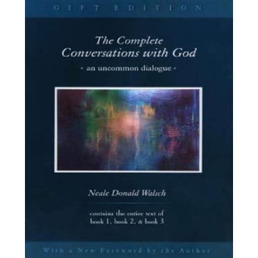The Complete Conversations with God