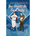 thumbnail image 1 of You Should Be So Lucky: A Novel, 1 of 2