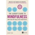 thumbnail image 1 of Guide du Leader pour la Pleine Conscience : Comment Utiliser les Compétences Douces pour Obtenir des Résultats Difficiles, 1 of 1
