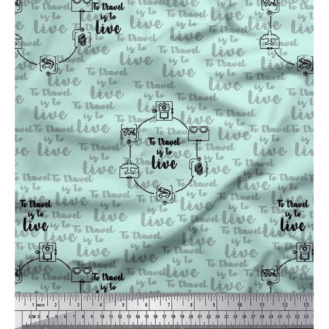 Soimoi Green Rayon Fabric To Travel Is To Live Text Print Sewing Fabric Yard 42 Inch Wide