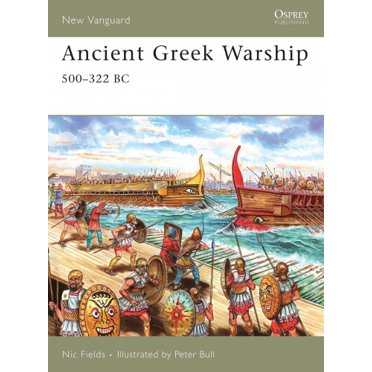 Ancient Greek Warship: 500-322 BC (New Vanguard)