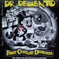 thumbnail image 1 of DR. DEMENTO FIRST CENTURY DEMENTIA, 1 of 1