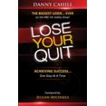 thumbnail image 2 of Lose Your Quit: Achieving Success...One Step at a Time, 2 of 2