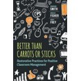 thumbnail image 2 of Better Than Carrots or Sticks: Restorative Practices for Positive Classroom Management, 2 of 2