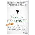 thumbnail image 2 of Mastering Leadership: An Integrated Framework for Breakthrough Performance and Extraordinary Business Results, 2 of 2