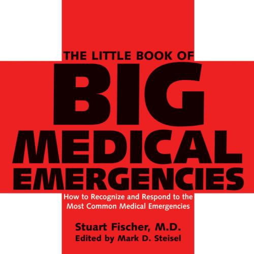 Petit Livre des Grandes Urgences Médicales, Mark D. Steisel, Stuart Fischer, Broché