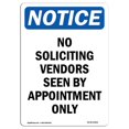 thumbnail image 1 of SignMission OS-NS-D-1218-V-14842 OSHA Notice Sign - No Soliciting Vendors Seen By, 1 of 1