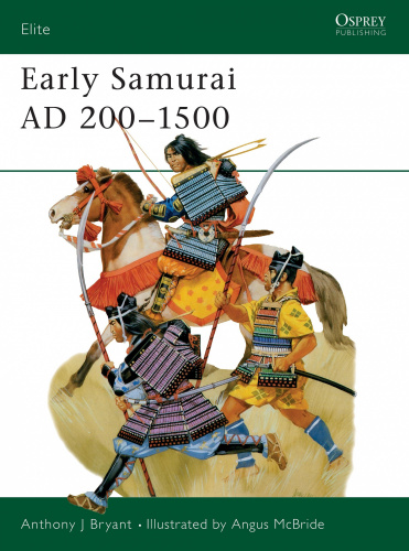 Early Samurai, 200-1500 (Elite S.)