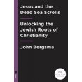 thumbnail image 2 of Jésus et les Rouleaux de la Mer Morte: Révélant les Racines Juives du Christianisme HARDCOVER 2019, 2 of 2
