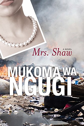Mrs. Shaw: A Novel (Série d'Écriture Africaine Moderne)