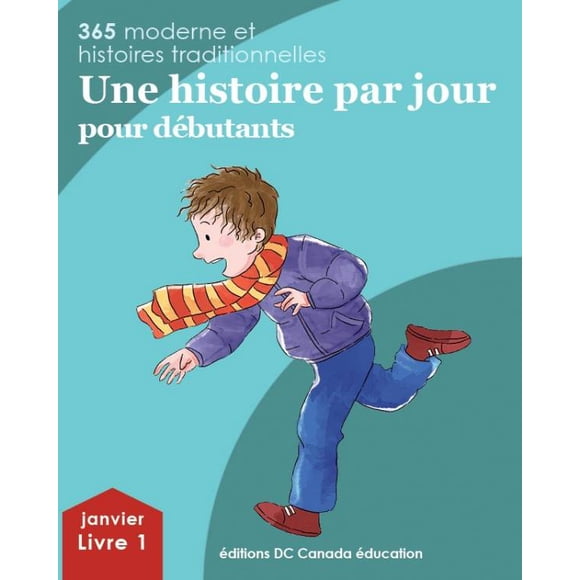 Une histoire par jour pour débutants: livre 1 pour janvier