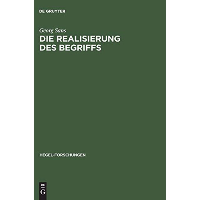 Die Realisierung des Begriffs (Hegel-Forschungen) (German Edition)