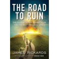 thumbnail image 1 of Road to Ruin, James Rickards Couverture Rigide, 1 of 2