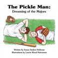 thumbnail image 3 of The Pickle Man: Dreaming of the Majors, 3 of 3