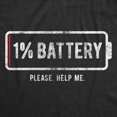 thumbnail image 2 of Womens 1% Battery Please Help Me T Shirt Funny Running On Empty Graphic Tee (Heather Black) - M, 2 of 3