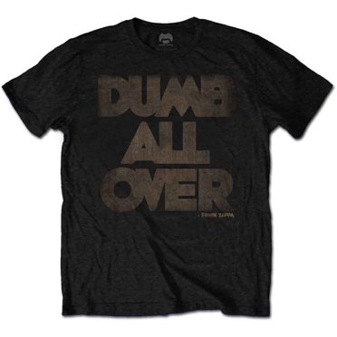 Frank Zappa Unisex T-Shirt Dumb All Over