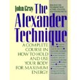 thumbnail image 2 of Your Guide to the Alexander Technique: A Complete Course in How to Hold and Use Your Body for Maximum Energy, 2 of 2