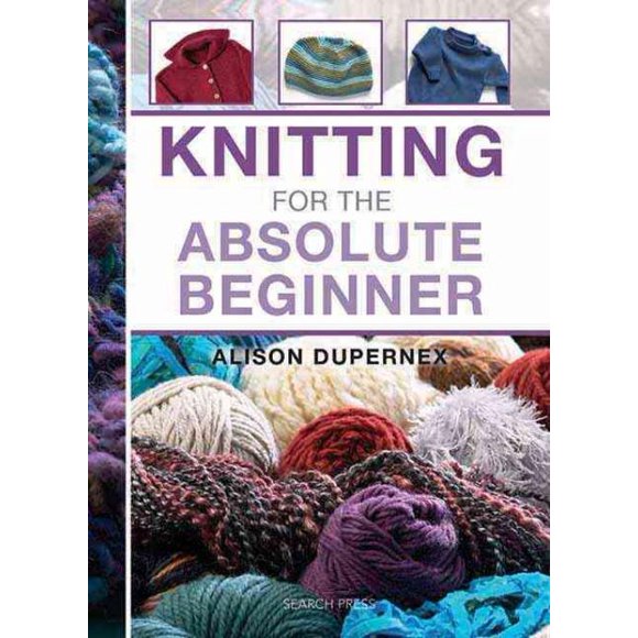 Tricot pour Débutant Absolu, Alison Dupernex Couverture Rigide