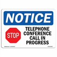 thumbnail image 2 of OSHA Notice Sign - Telephone Conference Call in Progress | Rigid Plastic Sign | Protect Your Business, Construction Site, Warehouse & Shop Area | Made in The USA, 2 of 4