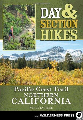 Day & Section Hikes Pacific Crest Trail By Lautner, Wendy