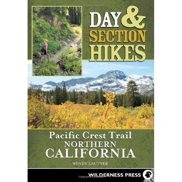 Day & Section Hikes Pacific Crest Trail By Lautner, Wendy