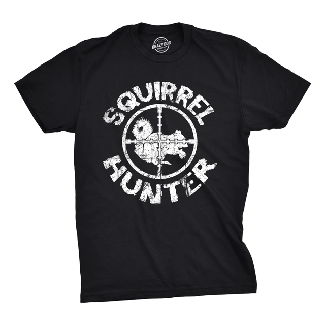 Squirrel Hunter T Shirt Funny Hunting Shirt Gift for Hunters Hilarious Rude Tee (Black) - 5XL