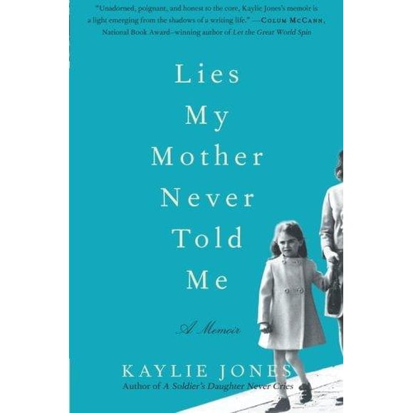Lies My Mother Never Saw Me par Jones, Kaylie