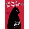 thumbnail image 1 of Will My Cat Eat My Eyeballs?: Big Questions from Tiny Mortals About Death, 1 of 1