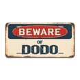 thumbnail image 1 of SignMission A-LP-04-447 Plaque d'Immatriculation en Aluminium - Attention à Dodo, 1 of 1