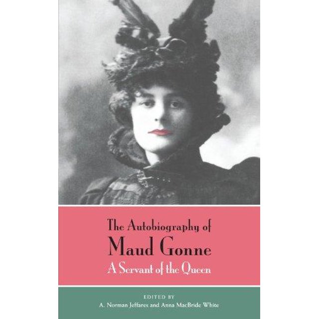 L'Autobiographie de Maud Gonne: un Serviteur de la Reine