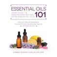 thumbnail image 1 of Huiles Essentielles 101: Votre Guide pour Comprendre et Utiliser les Huiles Essentielles, 1 of 2