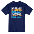thumbnail image 1 of When Life Knocks Me Down I Usually Lie There And Take A Nap Men's Navy T-shirt, 1 of 1