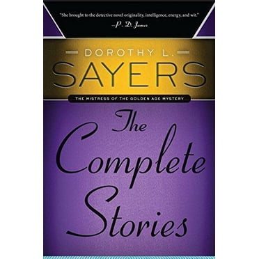 Dorothy L. Sayers: les Histoires Complètes