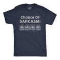thumbnail image 1 of Mens Chance Of Sarcasm T Shirt Funny Weather Report Funny Humor Novelty Tee (Heather Navy) - S, 1 of 3