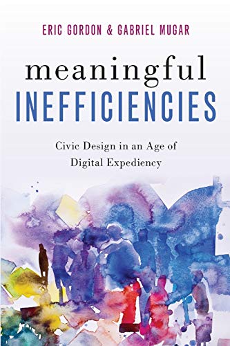 Inefficiences Significatives : Design Civic à l'Ère de l'Expérience Numérique