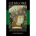 thumbnail image 2 of Gemlore : Secrets Anciens et Mythes Modernes de l'Âge de Pierre à l'Âge des Rochers, 2 of 3