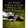 thumbnail image 1 of The Two Trillion Dollar Meltdown: Easy Money, High Rollers, et The Great Credit Crash, 1 of 2