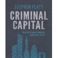 thumbnail image 1 of Capital Criminel: Comment l'Industrie Financière Facilite la Criminalité, 1 of 2