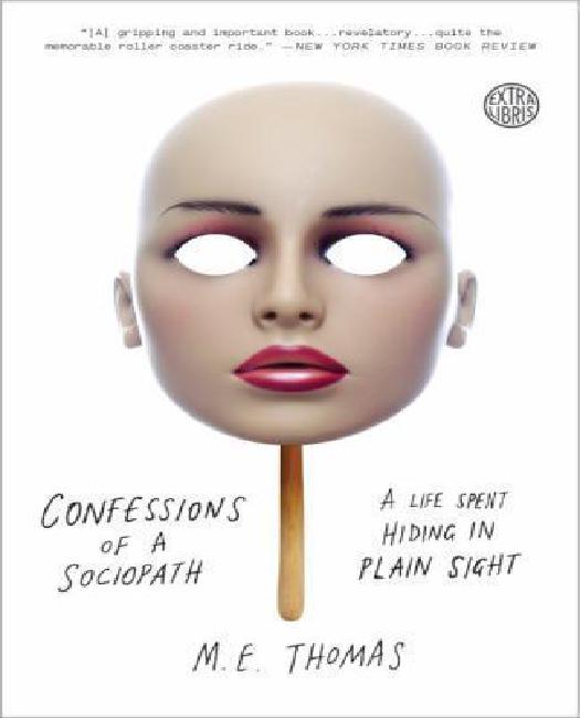 Confessions d'Un Sociopathe, une Vie Passée à Se Cacher à la Vue de Tous