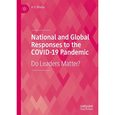 National and Global Responses to the COVID-19 Pandemic: Do Leaders Matter