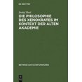 thumbnail image 3 of DIE PHILOSOPHIE DES XENOKRATES IM KONTEXT DER ALTEN AKADEMIE, 3 of 3