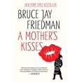 thumbnail image 1 of A Mother's Kisses: A Novel, 1 of 4