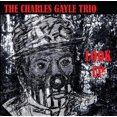 thumbnail image 1 of Charles Gayle/Charles Gayle Trio Look Up [Digipak] * CD, 1 of 3