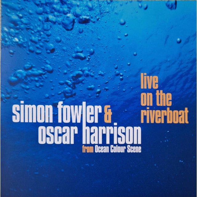 FOWLER, SIMON & OSCAR HARRISON RSD 2022 - LIVE ON THE RIVERBOAT (2LP/Bleu/180g) de Scène Océan Couleur