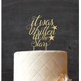 thumbnail image 2 of It Was Written In The Star Custom Rustic Wooden Cake Topper Personalzied Cake Topper Cake Decoration 5-6 Inches Wide, 2 of 3