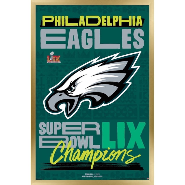 NFL Philadelphia Eagles - Affiche Murale du Logo d'Équipe Super Bowl LIX, 22,375 Pouces x 34 Pouces Encadrée, Affichant le Logo des Eagles Orientés vers l'Avant en Blanc, Gris et Noir sur Fond Vert Foncé avec « Philadelphia Eagles » en Texte Jaune et Gris au-Dessus, « Super Bowl LIX Champions » en script Gris et Jaune en Dessous, et la date du 9 Février 2025, La Nouvelle-Orléans