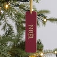 thumbnail image 5 of HOLIDAY TIME  5.15 IN,NOEL Christmas Tag, Burgundy Rectangular Hanging Ornament with Gold Foil Lettering & Gold Ribbon, Holiday Gift Tag, 5 of 5