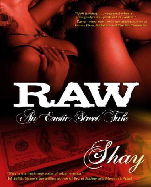 Raw: An Erotic Street Tale