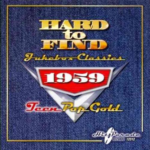 Various Artists Hard to Find Jukebox Classics 1959: Teen Pop Gold CD